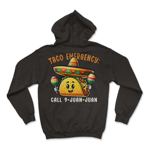 Taco Emergency Call 9 Juan Juan Mustache Funny Mexican Food Mexico - Hoodie - Black