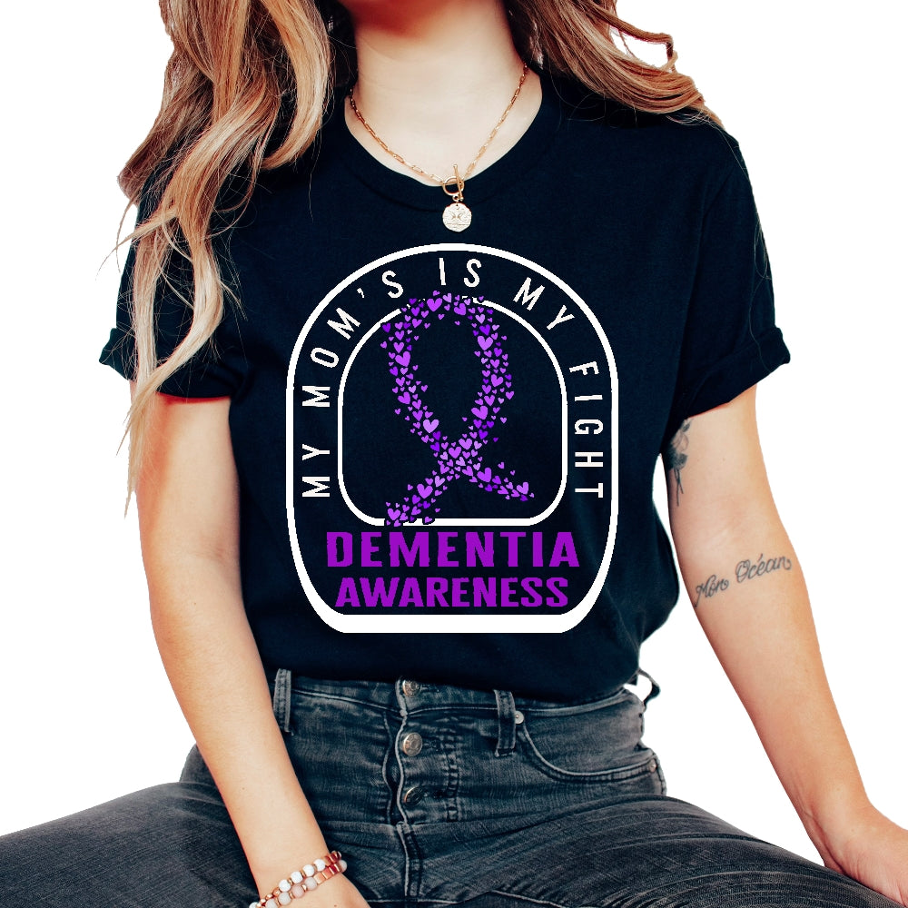 Dementia Shirt, My Mom's Fight Dementia Awareness Tee, Alzheimer