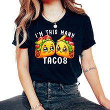 Load image into Gallery viewer, Im This Many Tacos Mexican Food Mexico Cinco De Mayo T Shirt - Unisex T-Shirt - Black
