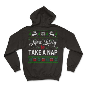 Most Likely To Take A Nap Shirt, Womens Christmas Sweatshirt, - Hoodie - Black