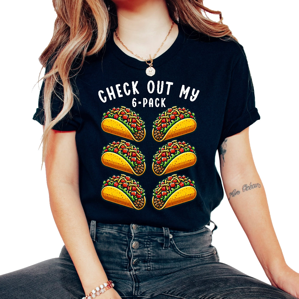 Check Out My 6 Pack Taco Abs Mexican Food Funny Mexico Cinco De Mayo - Unisex T-Shirt - Black
