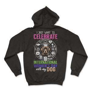 Feminist Shirt, International Women's Day With My Dog Tee, Girl Power - Hoodie - Black