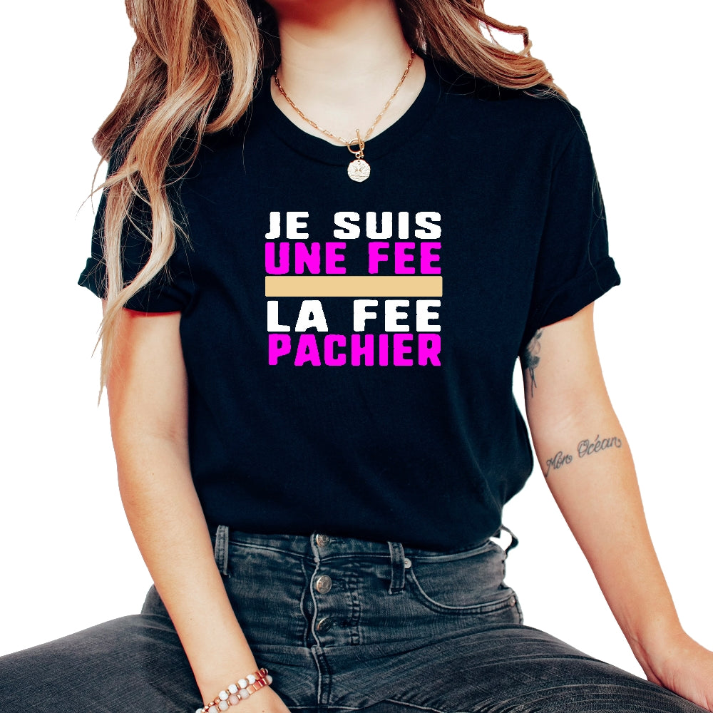 Je Suis Une Fee La Fee Pachier Humour T Shirt VOYYV