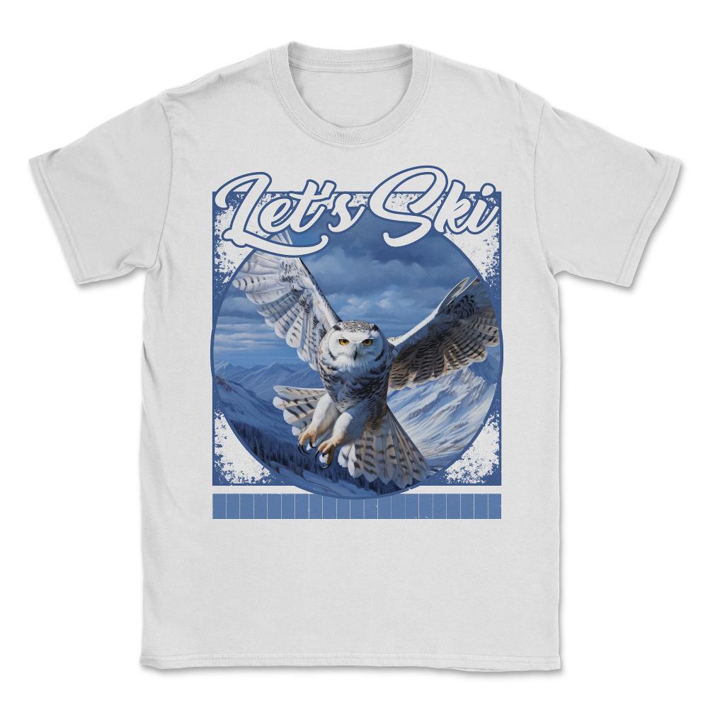 Let’s Ski Snowy Owl Flight Twilight Mountains Graceful Wingspan - Unisex T-Shirt - White
