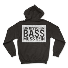 Load image into Gallery viewer, Ein Bisschen Bass Muss Sein Must Be Techno Rave Party Festivals - Hoodie - Black
