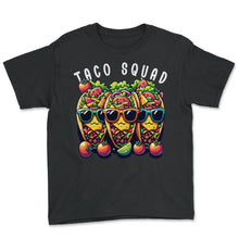 Load image into Gallery viewer, Taco Squad Mexico Mexican Food Cinco De Mayo T Shirt - Youth Tee - Black
