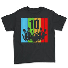 Load image into Gallery viewer, Children's Bowling Birthday 10 Bowling Theme 10th Birthday Outfit 10 - Youth Tee - Black
