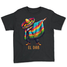 Load image into Gallery viewer, El Dab Dabbing Guitar Mexican Mexico Cinco De Mayo T Shirt - Youth Tee - Black
