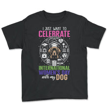 Load image into Gallery viewer, Feminist Shirt, International Women&#39;s Day With My Dog Tee, Girl Power - Youth Tee - Black

