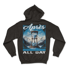 Load image into Gallery viewer, Apres All Day Ski Hourglass Alpine Timeless Trails Skiing Sands Of - Hoodie - Black
