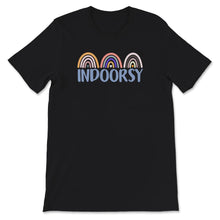 Load image into Gallery viewer, Indoorsy Shirt, Introvert Shirt,  Indoorsy T Shirt, Cute Gifts for
