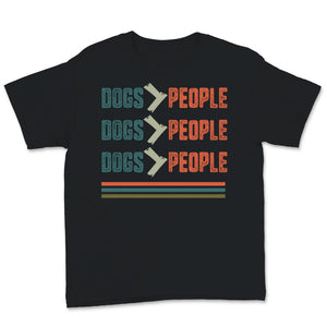 Dogs Greater Than People Shirt Cute Vintage Dog Mom Gift for Women
