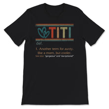 Load image into Gallery viewer, Titi Definition Shirt, Cool Grandma Definition, Mother&#39;s Day,
