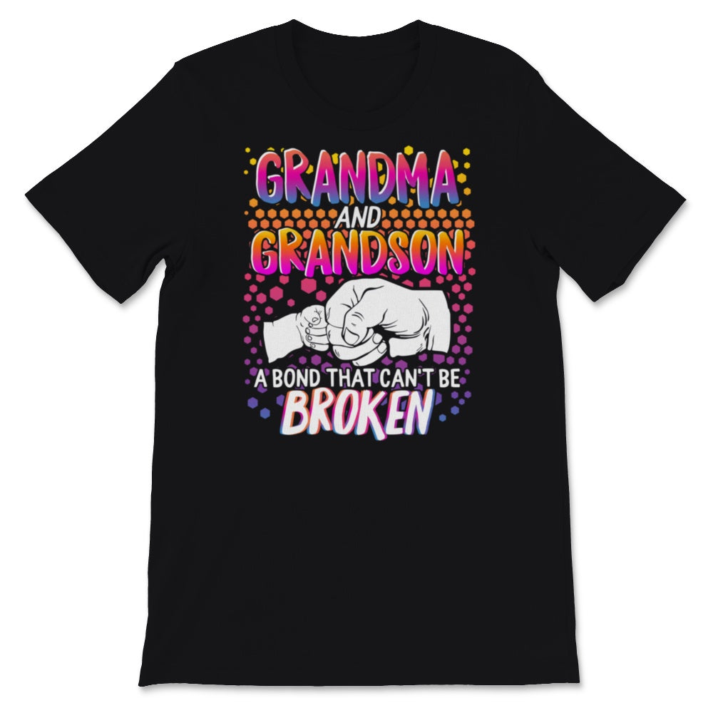 Grandma And Grandson Matching Shirts, A Bond That Can't Be Broken,