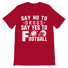 Load image into Gallery viewer, Red Ribbon Week Say No Drugs Say Yes to Football Prevention Awareness
