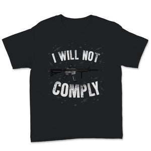 Beto I Will Not Comply AR 15 Pro Gun Rights Trump 2020 Anti Red Flag
