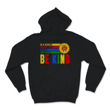 Load image into Gallery viewer, In World Where You Can Be Anything Kind Shirt Autism Awareness Gift
