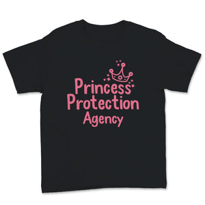 Princess Protection Agency Cool Daughter Father's Day Gift for