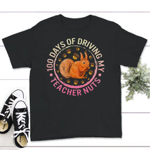 Load image into Gallery viewer, 100 Days Of Driving My Teacher Nuts, Funny 100 Days Of School
