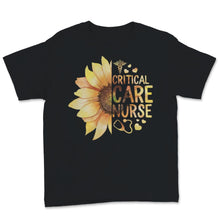 Load image into Gallery viewer, Critical Care Nurse Shirt, ICU Nurse Gift, Sunflower Nurses Week
