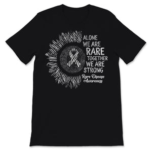 Alone We Are Rare Together We Are Strong Rare Disease Awareness Shirt