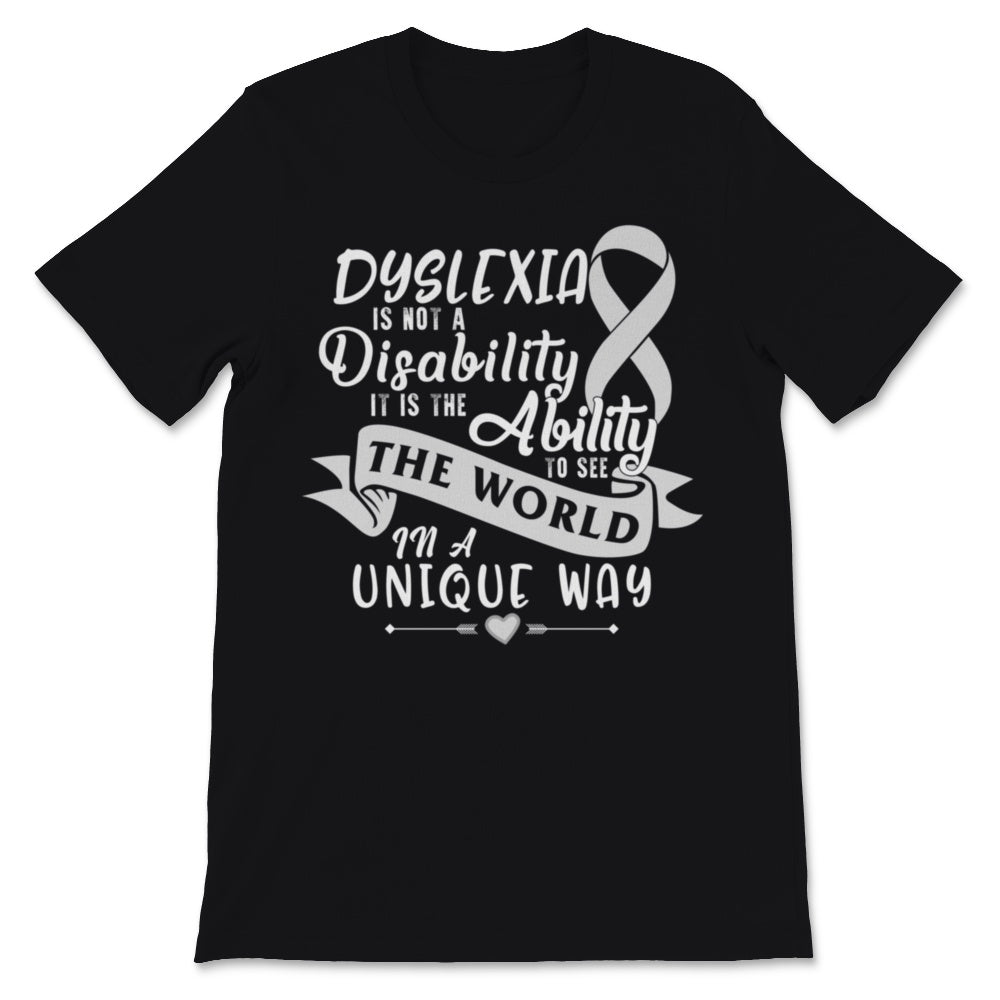 Dyslexia Awareness Ability To See The World In Unique Way Not
