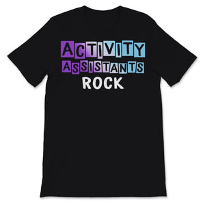 Activity Professionals Week Shirt Activity Assistants Rock Gift For