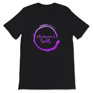 Alzheimer's Awareness Shirt, Alzheimer's Sucks, Dementia Alzheimer's