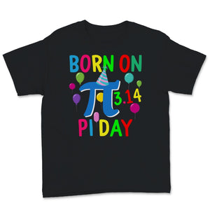 Born On Pi Day Birthday Shirt March 14th Math Teacher Student