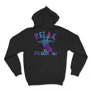 Relax I've Goat This Shirt, Funny Goat Animal Saying, Goat Graphic