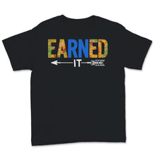 Load image into Gallery viewer, RN Shirt Earned It Future Nurse Week Nursing School Sunflower Lover
