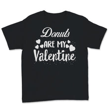 Load image into Gallery viewer, Valentines Day Kids Red Shirt Donuts Are My Valentine Funny Donut
