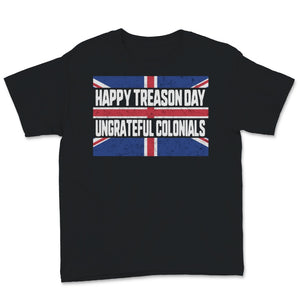 Happy Treason Day Ungrateful Colonials USA British Vintage Britain UK