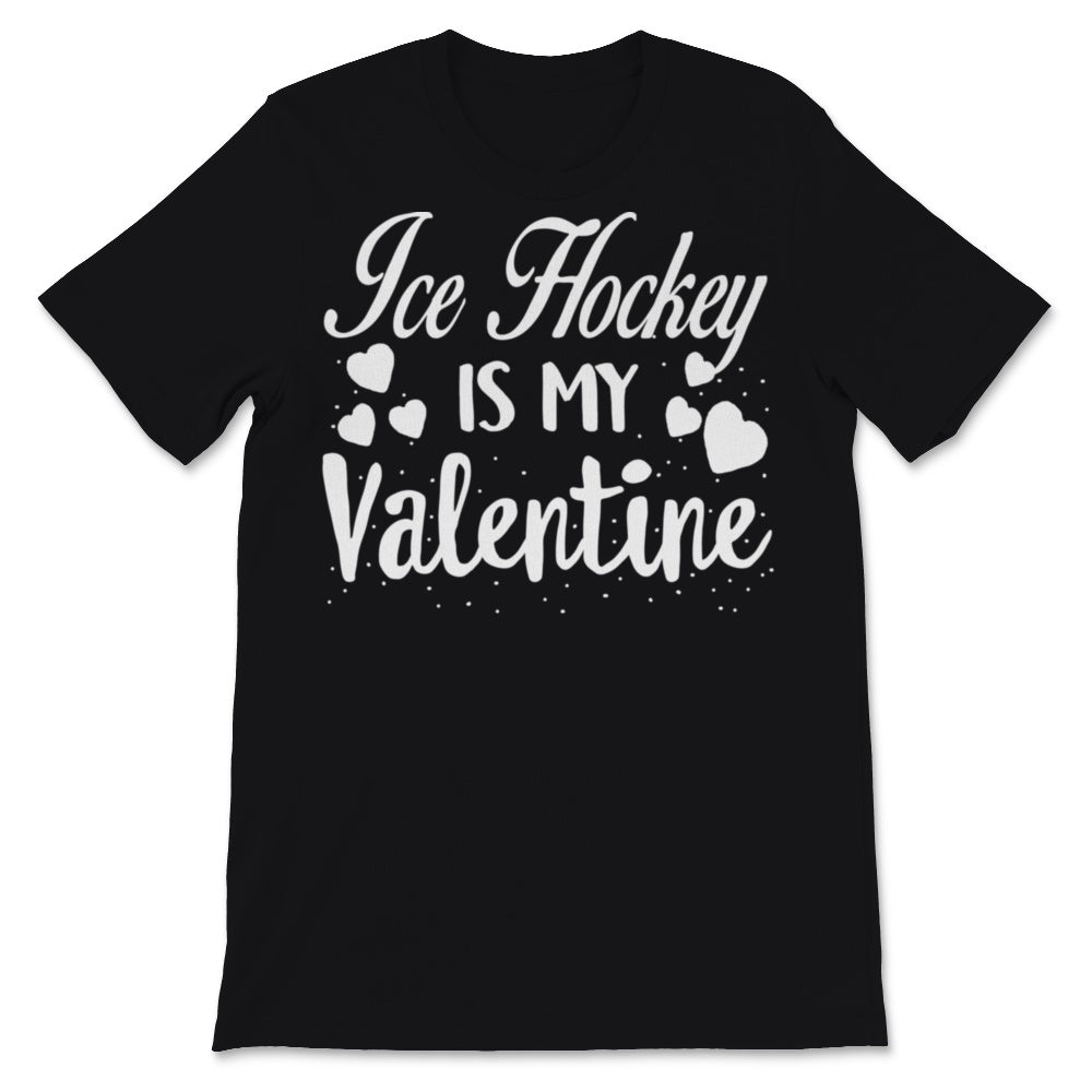 Valentines Day Kids Red Shirt Ice Hockey Is My Valentine Son Funny
