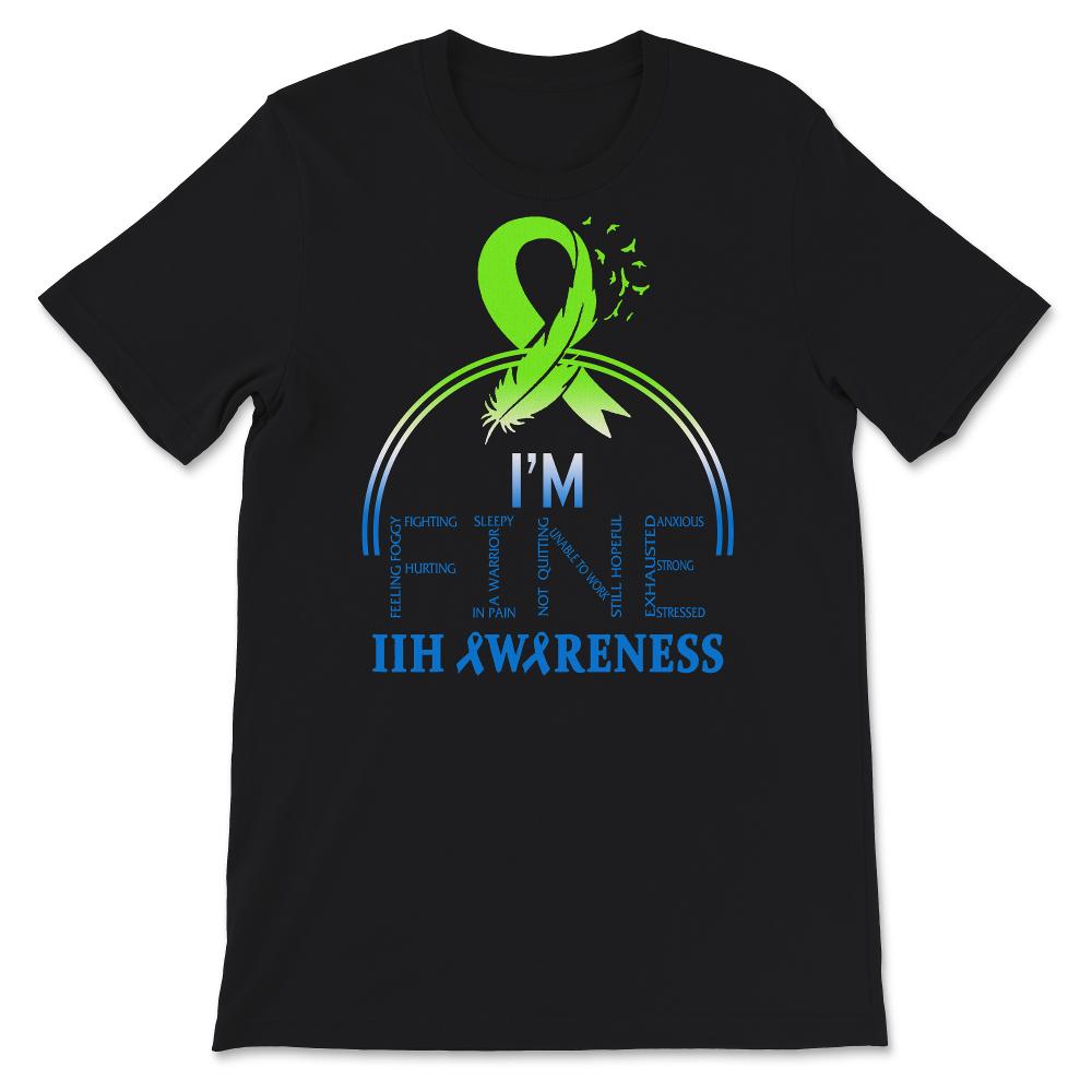 I'm Fine, IIH Awareness, Pseudotumor Cerebri, Idiopathic Intracranial