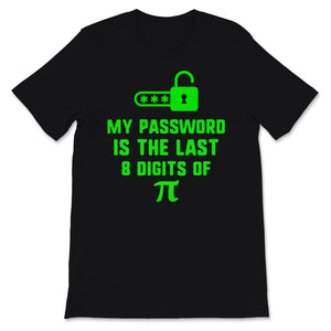 Pi Day Last 8 Digits of Pi Smart Password Funny Quote Math Teacher