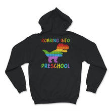 Load image into Gallery viewer, Back To School Shirt, Roaring Into Preschool, Dinosaur T-Rex Popping
