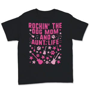 Rocking the Dog Mom and Aunt Life Guitar Music Pet Paw Mother's Day