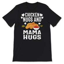 Load image into Gallery viewer, Funny Kids Shirt, Chicken Nugs and Mama Hugs, Cute Onesie For Kids
