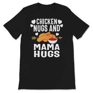 Funny Kids Shirt, Chicken Nugs and Mama Hugs, Cute Onesie For Kids