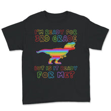 Load image into Gallery viewer, Back To School Shirt, I&#39;m Ready For 3rd Grade, Dinosaur T-Rex Popping
