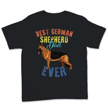 Load image into Gallery viewer, Vintage Best German Shepherd Dad Ever Pets Lover Dog Owner Daddy
