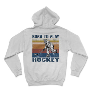 Born To Play Hockey Vintage Ice Hockey Player Gift for Women Men