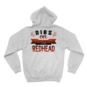 Dibs On The Redhead St Patrick's Day Ginger Girl Red Hair Funny Women