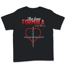 Load image into Gallery viewer, Love Formula Math Valentines Day Love Nerd Geek School Science

