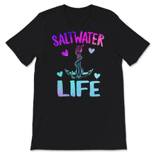 Load image into Gallery viewer, Saltwater Life Shirt, Saltwater, Freshwater, Fishing Life, Fisher
