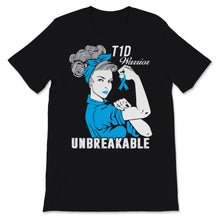 Load image into Gallery viewer, T1D Warrior Unbreakable Strong Woman Type 1 Diabetes Awareness Blue
