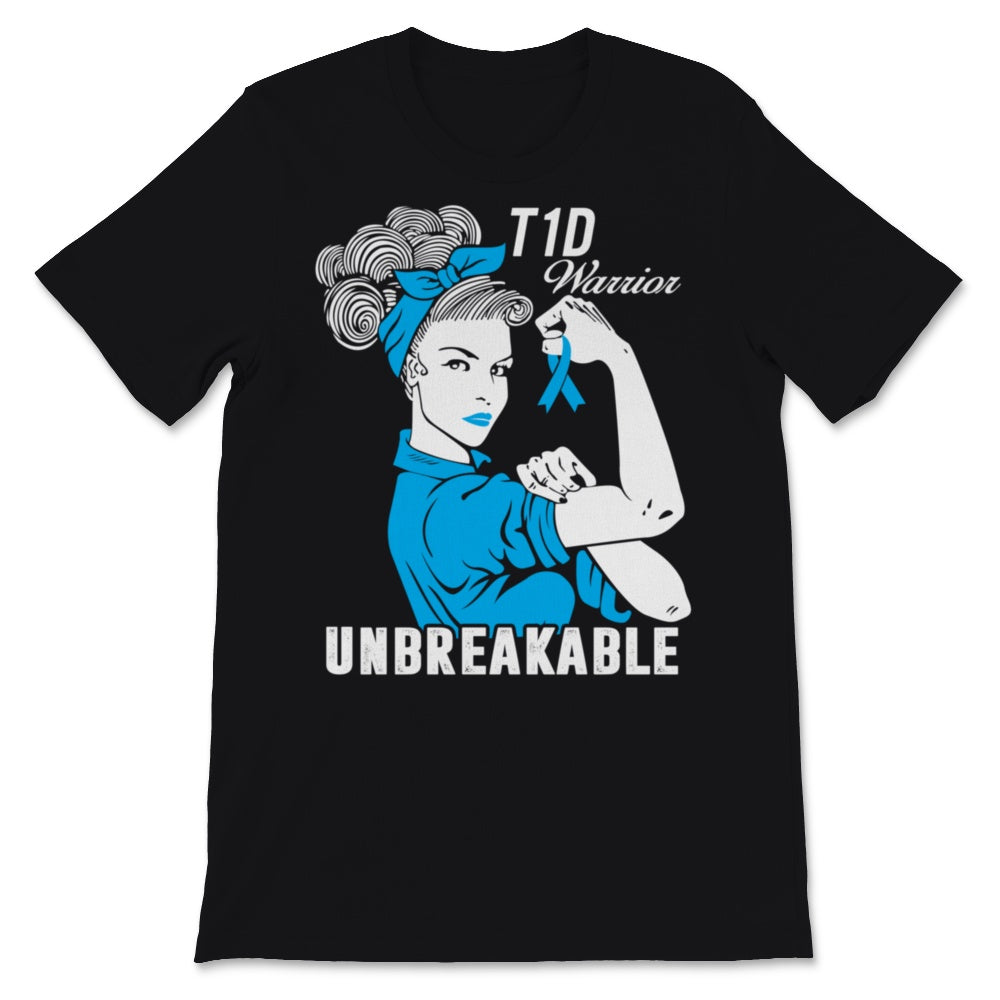 T1D Warrior Unbreakable Strong Woman Type 1 Diabetes Awareness Blue