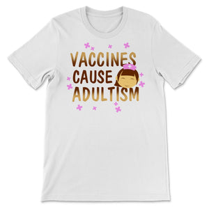 Vaccines Cause Adultism Adults Nurse Doctor Christmas Funny Women Gift