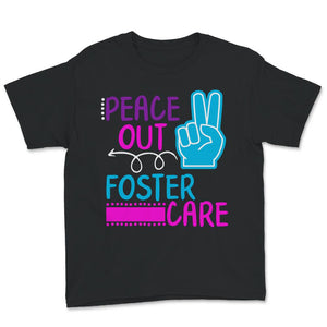 Peace Out Foster Care Shirt, Kids Tshirt, Modern Adoption Day Shirt,